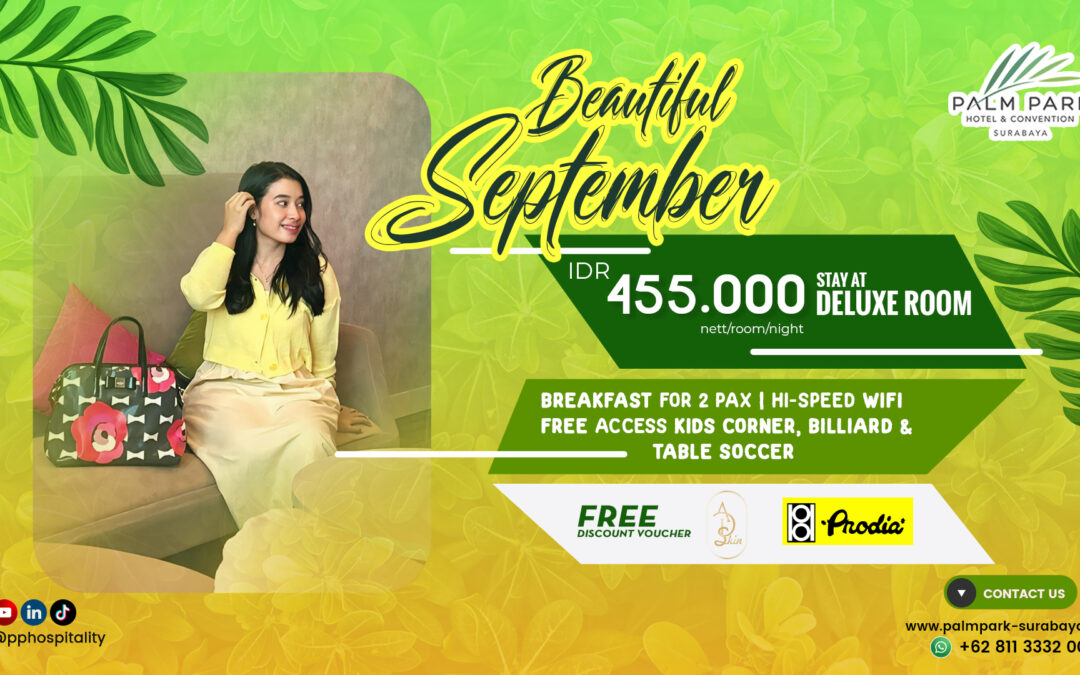 Beautiful September di PALM PARK Hotel Surabaya!