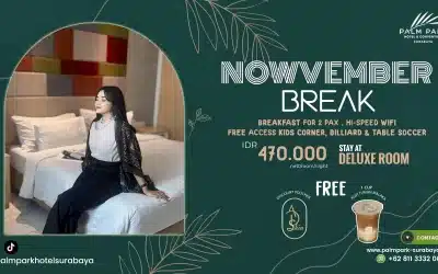 🌿NYAMANNYA NOWVEMBER BREAK DI PALM PARK HOTEL & CONVENTION SURABAYA 🌿